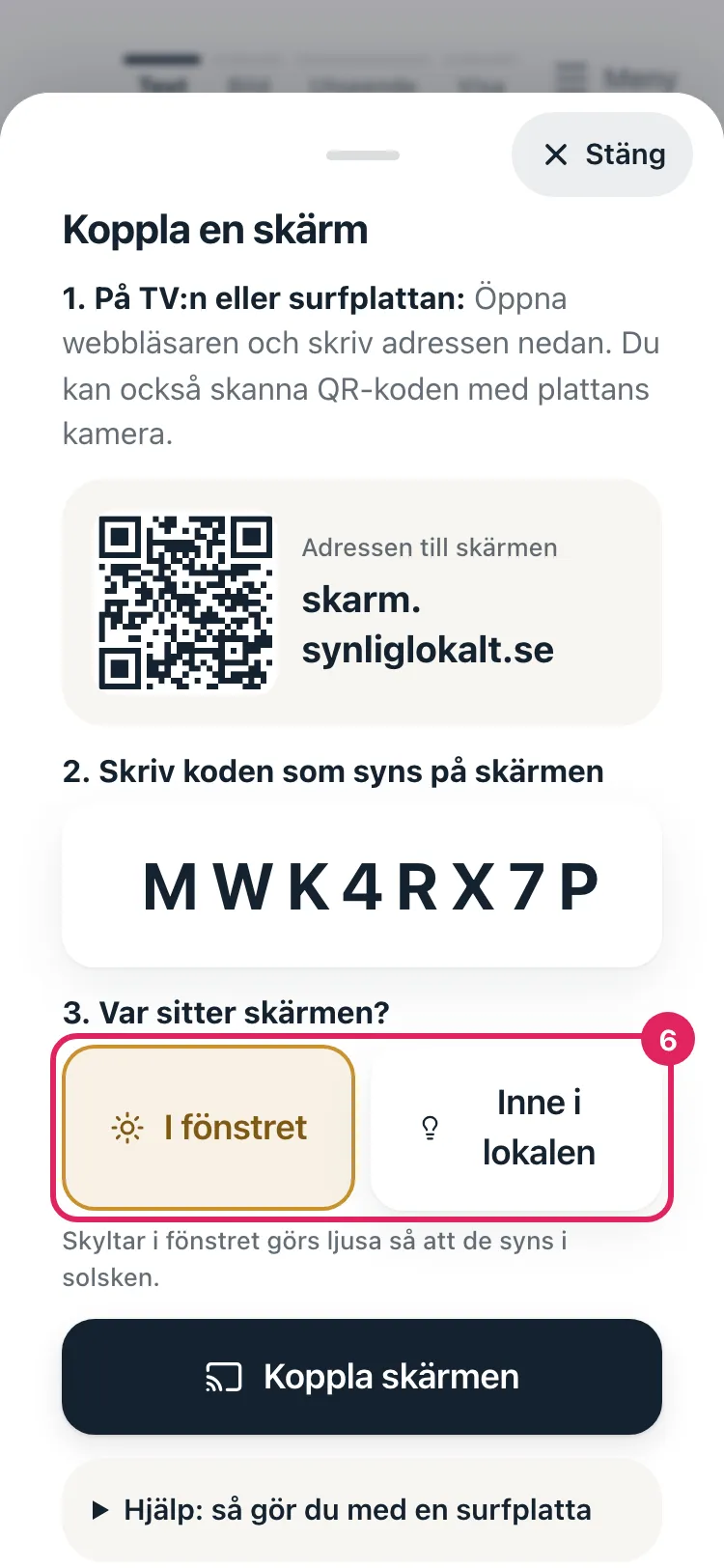 Knapparna I fönstret och Inne i lokalen är markerade.