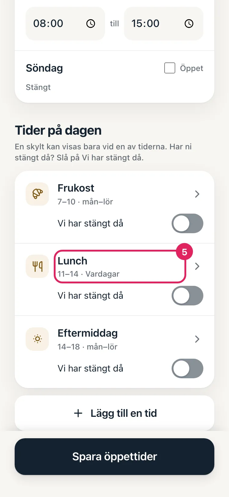 Tider på dagen. Raden Lunch är markerad.