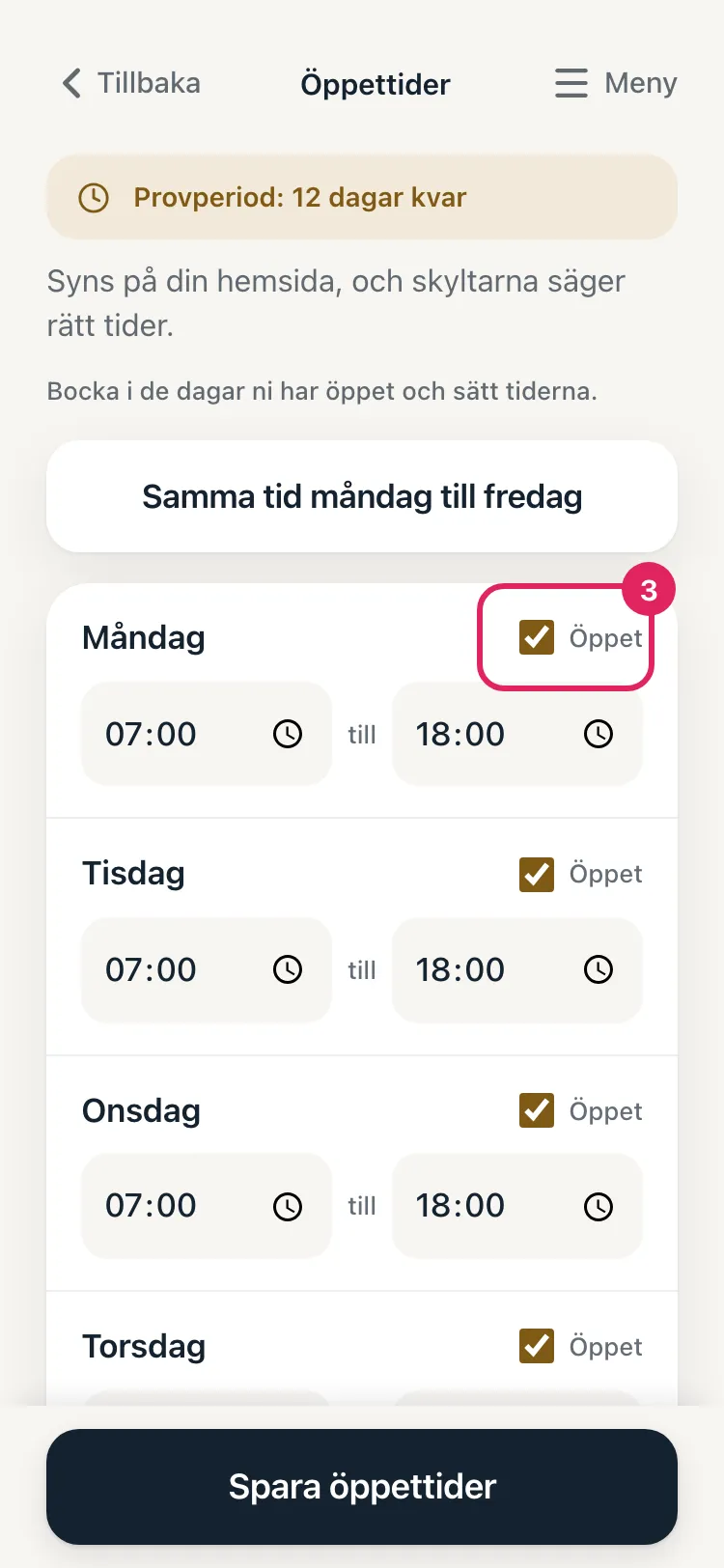 Öppettider. Rutan Öppet vid måndag är markerad.