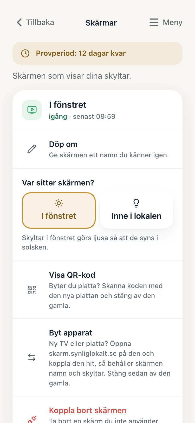 Skärmar i appen. Vid skärmen står det igång.