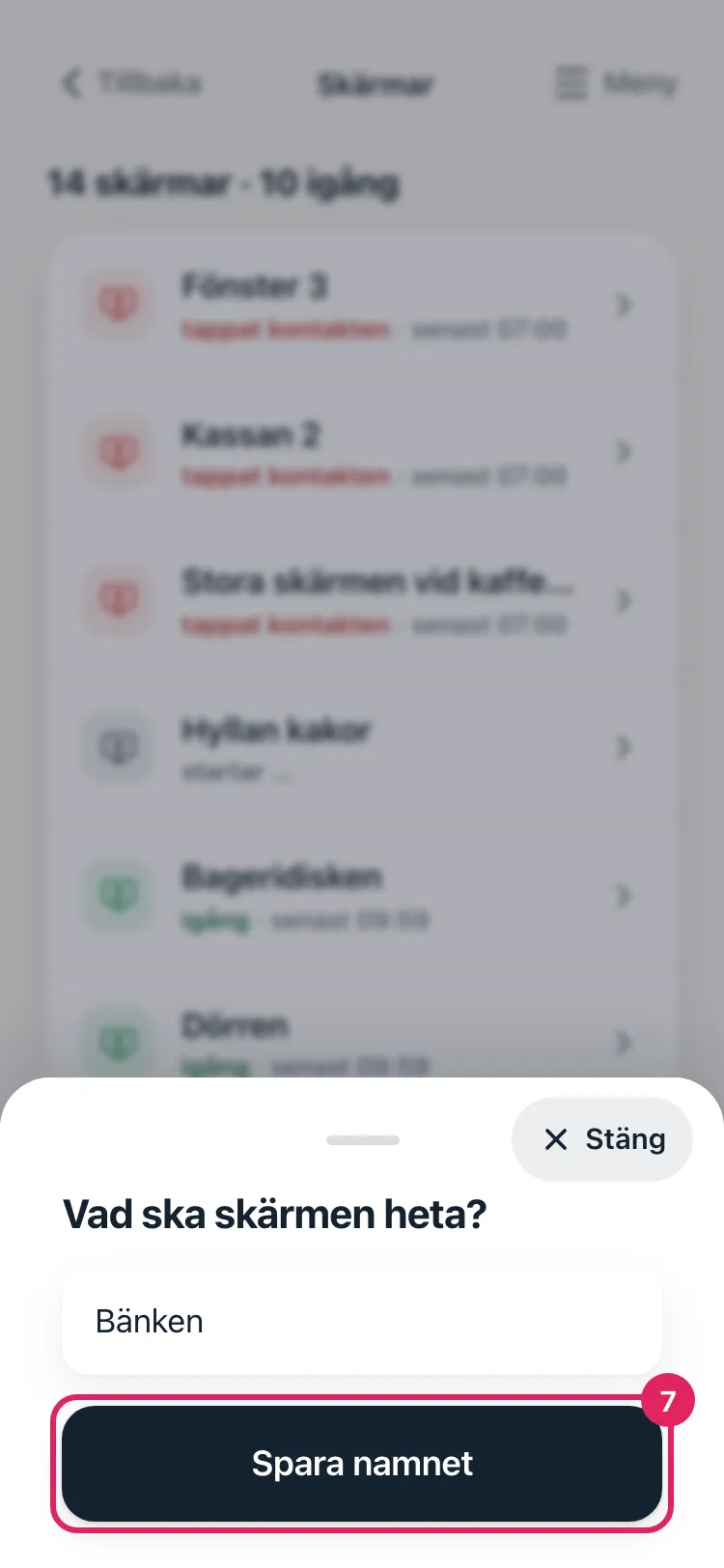 Frågan Vad ska skärmen heta. Knappen Spara namnet är markerad.