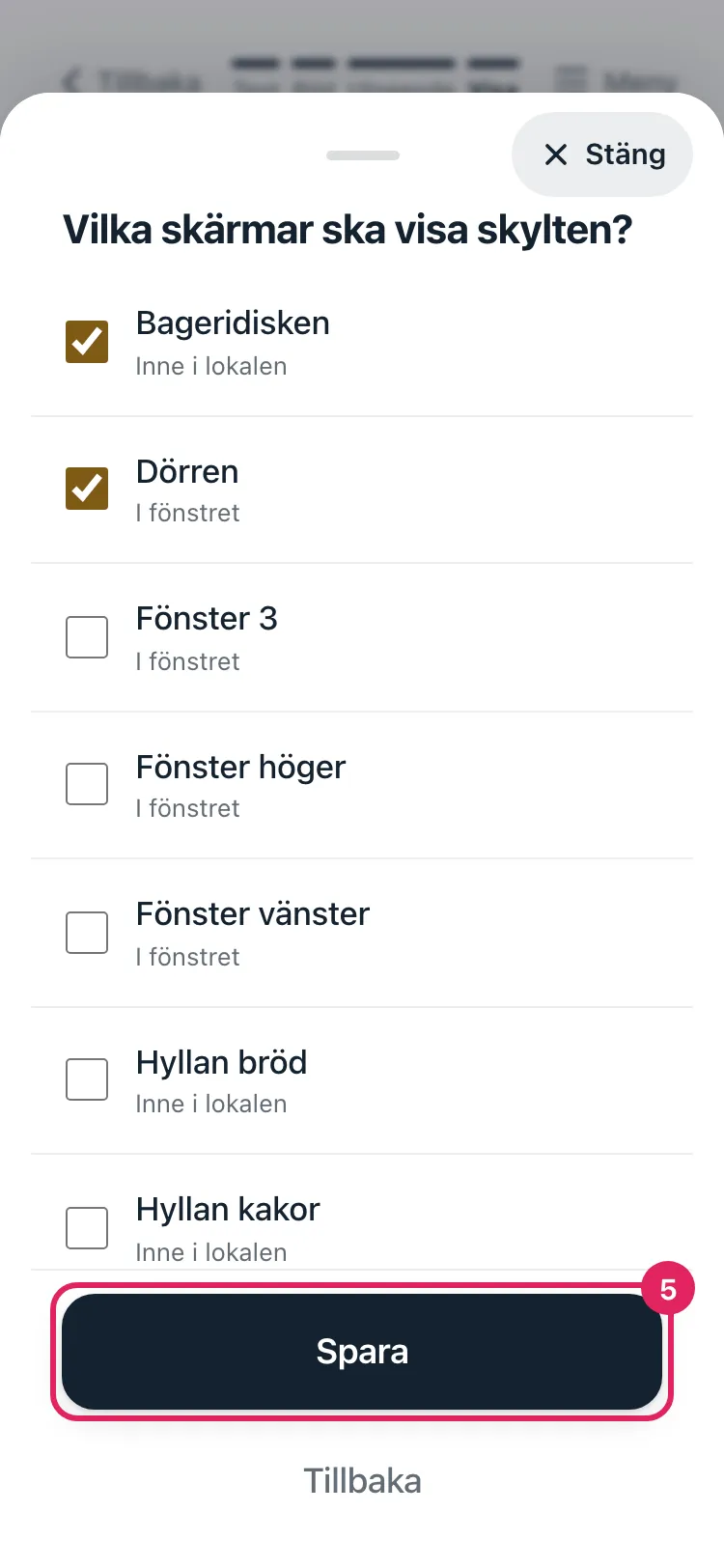Listan med skärmarna. Några har bock. Knappen Spara är markerad.
