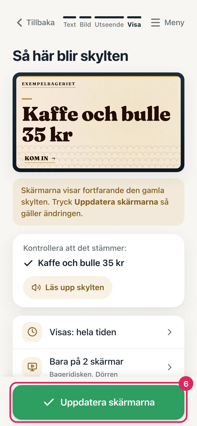 Den gröna knappen Uppdatera skärmarna är markerad.